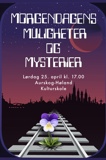 Morgendagens muligheter og mysterier